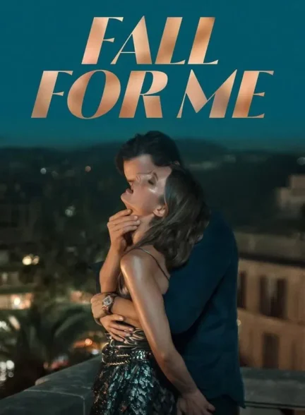 Fall for Me