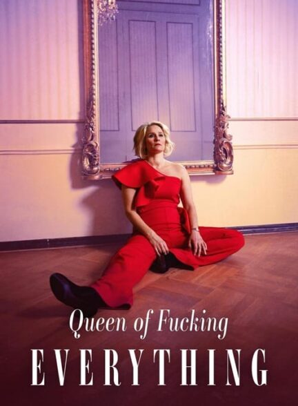 Queen of Fucking Everything